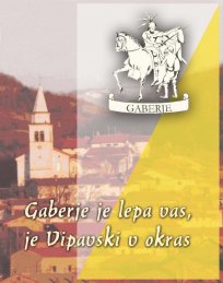 V Gaberjah so pred nekaj leti izdali knjigo z opisom vasi in njene preteklosti 