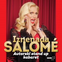Iznenada Salome, avtorski stand up kabaret, 13. 10. v Dvorani prve slovenske vlade 