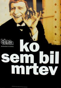 ko sem bil mrtev plakat taprav 